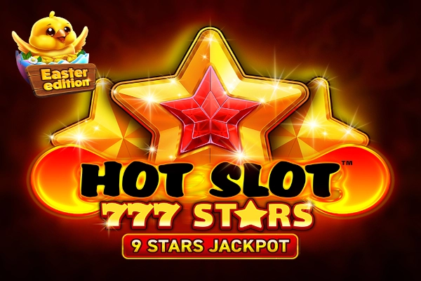 Hot Slot 777 Stars: Easter Edition Slot