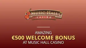 Amazing 500 EUR Welcome Bonus at Music Hall Casino