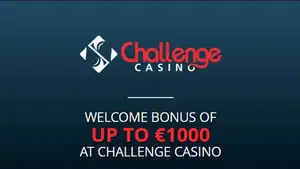 Get a Welcome Bonus of up to 1000 EUR at Challenge Casino