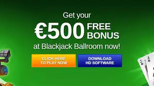 Get your 500 EUR FREE BONUS at Blackjack Ballroom now