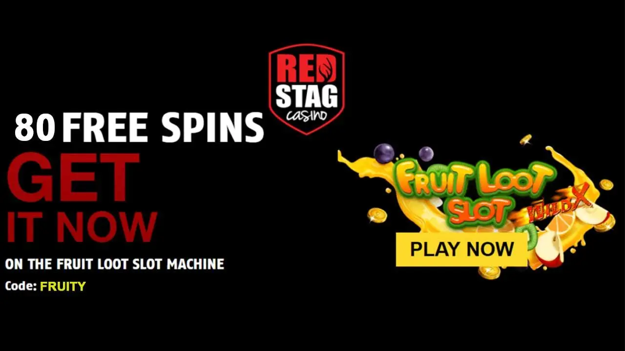 80 Free Spins on Fruit Loot Red Stag