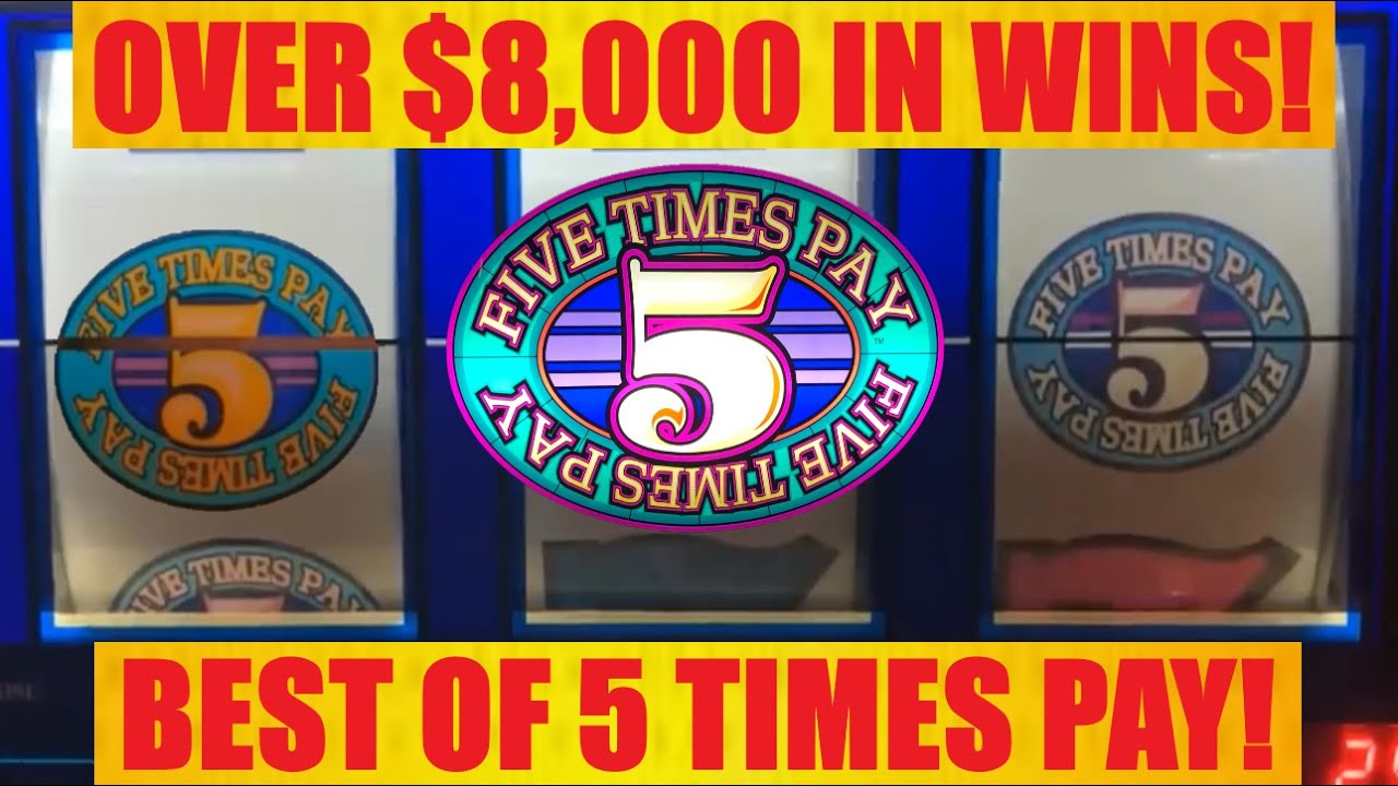 I won over $8000 playing 5 Times Pay slots! Jackpots! Big Wins! Handpay! Video